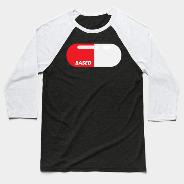 Based and red pilled red pill capsule Baseball T-Shirt by FOGSJ
